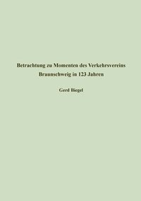bokomslag Betrachtung zu Momenten des Verkehrsvereins Braunschweig in 123 Jahren