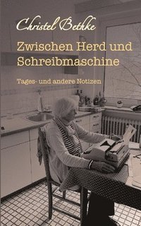 bokomslag Zwischen Herd und Schreibmaschine
