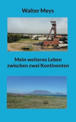 bokomslag Mein weiteres Leben zwischen zwei Kontinenten