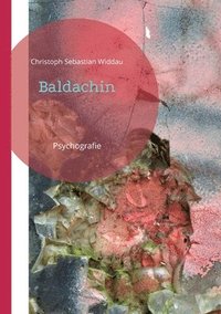 bokomslag Baldachin: Psychografie