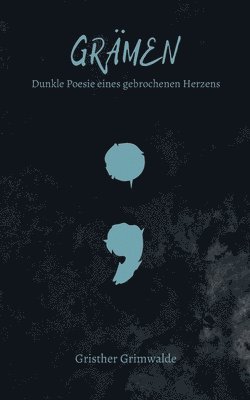 bokomslag Grmen - Dunkle Poesie eines gebrochenen Herzens