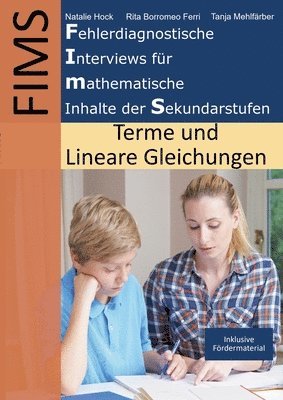 Fehlerdiagnostische Interviews fr mathematische Inhalte der Sekundarstufen (FIMS) 1