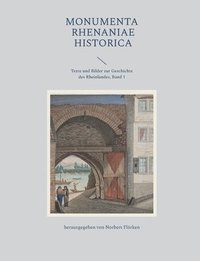 bokomslag Monumenta Rhenaniae Historica