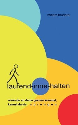 Miriam Bruderer - laufend-inne-halten, Häftad