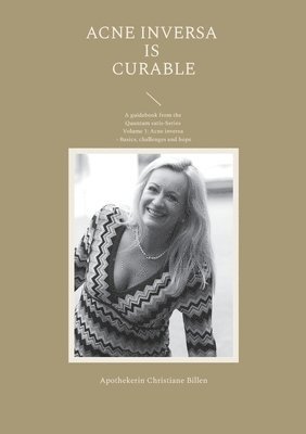 Christiane Billen - Acne inversa is curable, Häftad