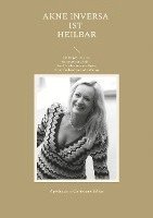 Apothekerin Christiane Billen - Akne inversa ist heilbar, Häftad