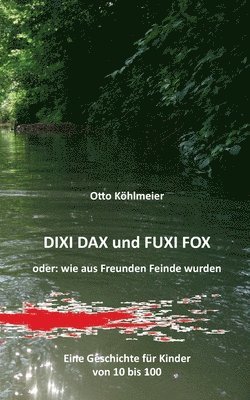 bokomslag Dixi Dax und Fuxi Fox