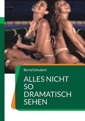 bokomslag Alles nicht so dramatisch sehen