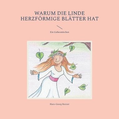 bokomslag Warum die Linde herzförmige Blätter hat