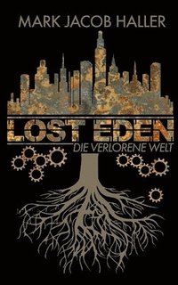 bokomslag Lost Eden - Die verlorene Welt