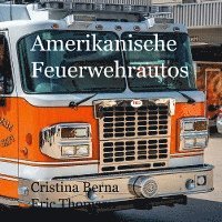 bokomslag Amerikanische Feuerwehrautos