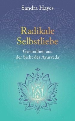 Radikale Selbstliebe 1