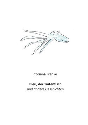 bokomslag Bleu der Tintenfisch