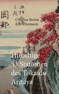 bokomslag Hiroshige 53 Stationen des Tokaido Aritaya