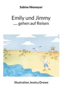 bokomslag Emily und Jimmy ..... gehen auf Reisen