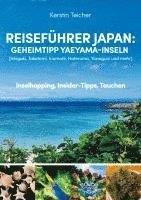 Reiseführer Japan: Geheimtipp Yaeyama-Inseln 1