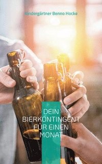 bokomslag Dein Bierkontingent fr einen Monat