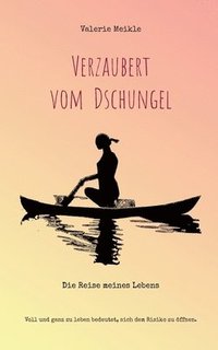 bokomslag Verzaubert vom Dschungel