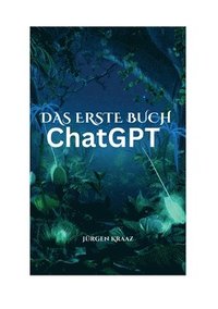 bokomslag Das erste Buch chatGTP