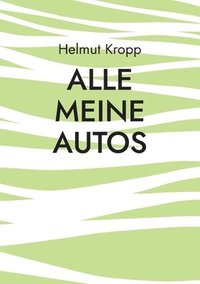 bokomslag Alle meine Autos