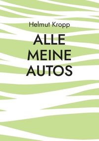 bokomslag Alle meine Autos