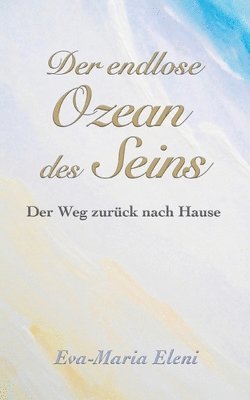Eva-Maria Eleni - endlose Ozean des Seins, Häftad