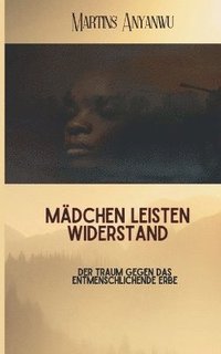 bokomslag Mädchen leisten Widerstand