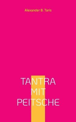 bokomslag Tantra mit Peitsche