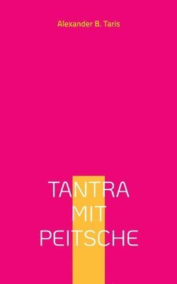 Tantra mit Peitsche 1