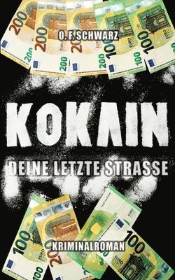 bokomslag Kokain - Deine letzte Strae