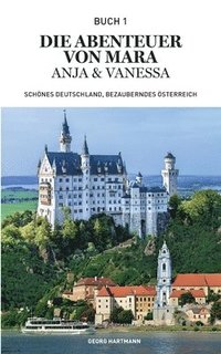 bokomslag Die Abenteuer von Mara, Anja und Vanessa