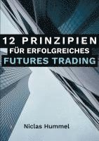 bokomslag 12 Prinzipien für Erfolgreiches Futures Trading