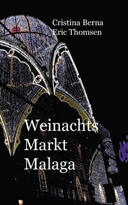 bokomslag Weihnachtsmarkt Malaga