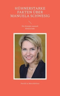 Hhnerstarke Fakten ber Manuela Schwesig 1