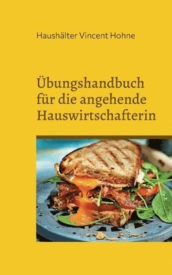 Haushälter Vincent Hohne - Übungshandbuch für die angehende Hauswirtschafterin, Häftad