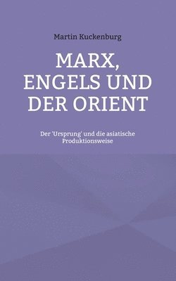 bokomslag Marx, Engels und der Orient