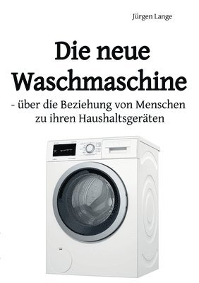 Die neue Waschmaschine 1