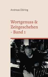 bokomslag Wortgenuss & Zeitgeschehen