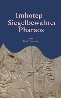 bokomslag Imhotep - Siegelbewahrer Pharaos