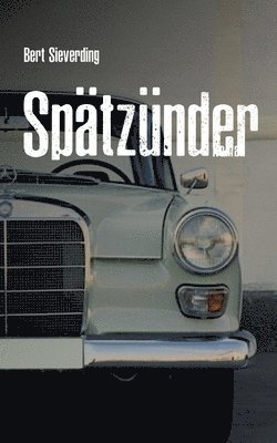 Spätzünder