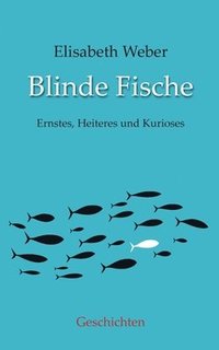 bokomslag Blinde Fische