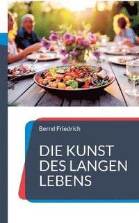 bokomslag Kunst des langen Lebens