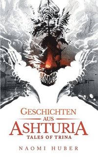 bokomslag Geschichten aus Ashturia: Tales of Trina