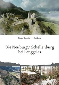 bokomslag Die Neuburg Schellenburg bei Lenggries