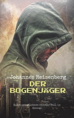 Johannes Reisenberg - Bogenjäger, Häftad
