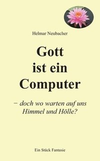 bokomslag Gott ist ein Computer