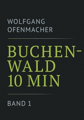 Buchenwald 10 min - Band 1 1