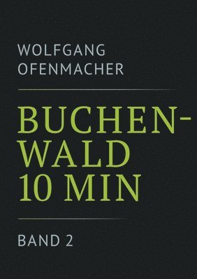 Buchenwald 10 min - Band 2