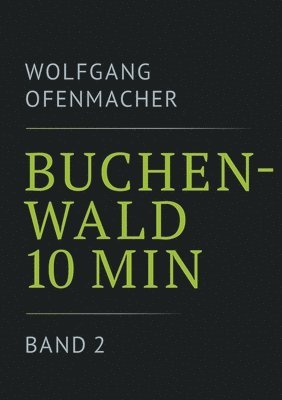 Buchenwald 10 min - Band 2 1