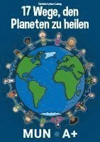 bokomslag 17 Wege, den Planeten zu heilen